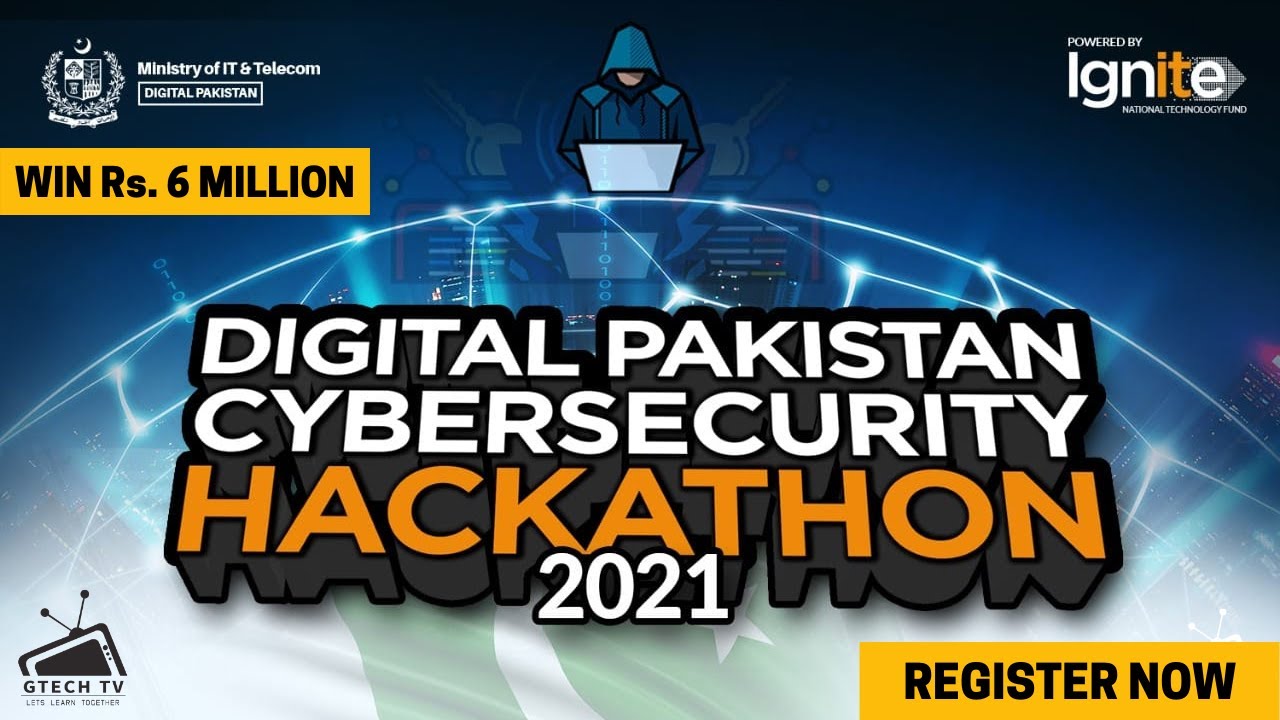 Digital Pakistan Cybersecurity Hackathon 2021 | Chance to Win Rs. 6 Million | Apply Before 5 Sept