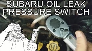 How to Fix Oil Leak By Replacing Oil Pressure Switch - Subaru Forester