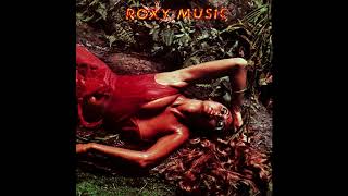 Roxy Music - A Song For Europe (HQ)