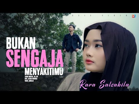 Rara salsabila - Bukan sengaja menyakitimu (official musik video) 