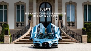 The BUGATTI TOURBILLON lights up its home in Molsheim