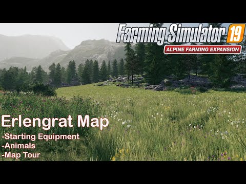 Farming Simulator 19 - Alpine Farming Expansion Gameplay - Erlengrat (Alpine Farming DLC)