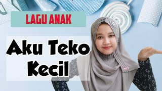 Download lagu LAGU ANAK : AKU TEKO KECIL mp3