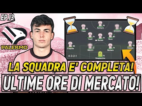 ULTIME ORE DI MERCATO! LA SQUADRA É COMPLETA! EP.13