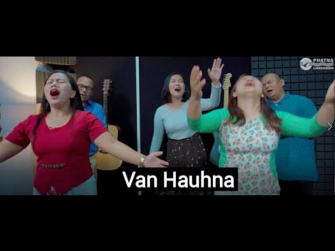 Van Hauhna - Ningmuanching -  Lyrics & Tune: T Pumkhothang