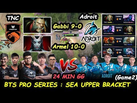 TNC Predator vs Adroit | Gabbi [Lycan] Armel [QOP] 24Min GG BTS Pro Series SEA Upper Bracket Game2