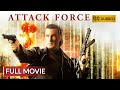 ATTACK FORCE अटैक फोर्स Hollywood Movie Hindi Dubbed Action Movie Sony Pictures
