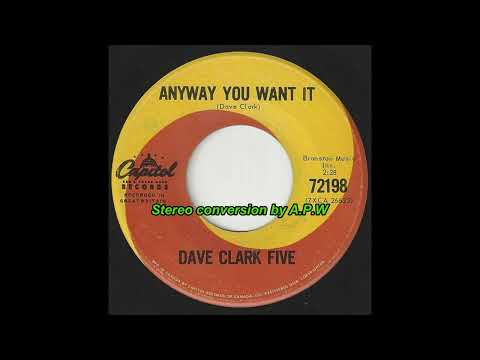 The Dave Clark Five - Anyway You Want It.  Stereo
