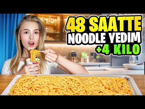 48 SAAT BOYUNCA SADECE NOODLE YEDİM! +4 KİLO!!