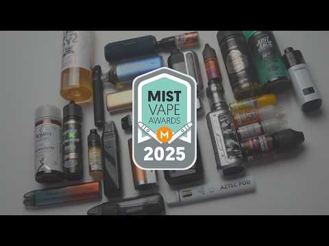 Best vapes and e-liquids In 2025 - End of Year Review! 🏆🏆🏆