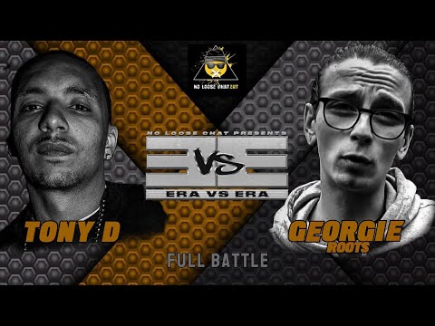 TONY D VS GEORGIE ROOTS | ERA VS ERA | RAP BATTLE