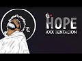 XXX TENTACION HOPE HOPE STATUS
