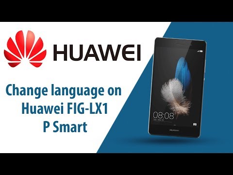 How to change language on Huawei P Smart FIG-LX1?
