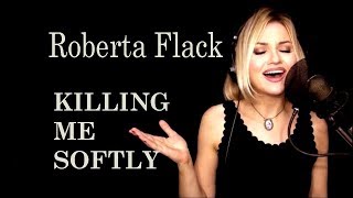Roberta Flack 'Killing Me Softly' (cover) lyrics  R C Alas