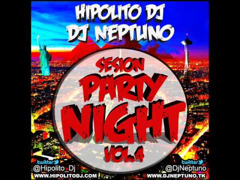 12.Hipolito Dj & Dj Neptuno - Sesion Party Night Vol.4
