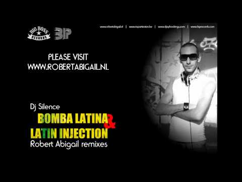 Dj Silence - Latin injection | ROBERT ABIGAIL REMIX