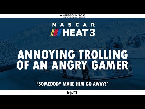 Nascar Heat 3 - The Annoying Trolling of Angry Nascar Gamer shaunrooney798