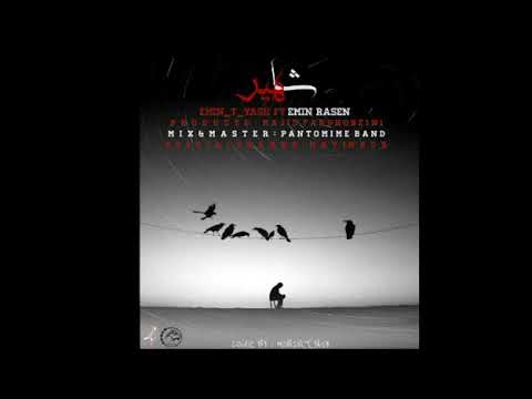 Emin Rasen ft Emin T_yash