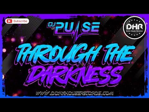 DJ Pulse - Through The Darkness - DHR