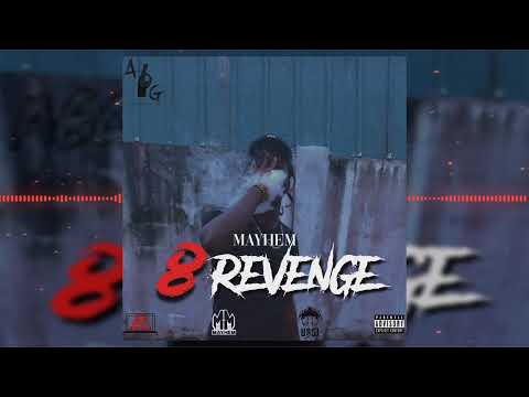 Mayhem 12K - 8 Revenge (OFFICIAL AUDIO)