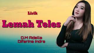 Download lagu Lemah Teles - Difarina Indra 'O.M Adella' ( lirik ) mp3 Download lagu Lemah Teles - Difarina Indra 'O.M Adella' ( lirik ) mp3