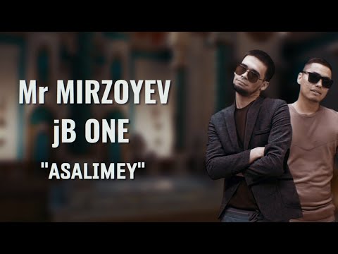 Mr Mirzoyev & Jb One - Asalimey (HD Video)
