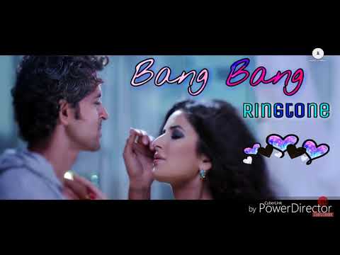 Bang bang - New Bollywood song ringtone - film - ( bang bang )
