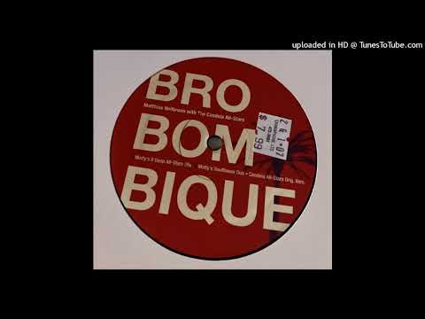 Matthias Heilbronn With The Candela All-Stars | Bro Bom Bique (Matty's Soulflower Dub)