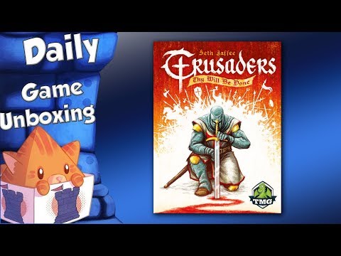 Daily Game Unboxing - Crusaders: Thy Will Be Done