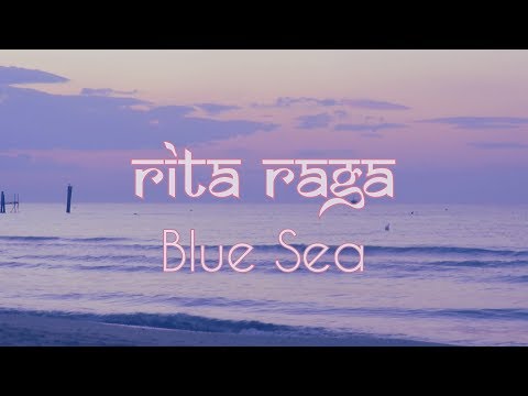 Rita Raga - Blue Sea (Original Mix)