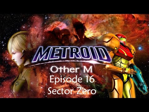 Metroid: Other M - Episode 16 - Sector Zero