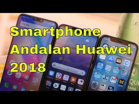 5 Smartphone Andalan Huawei di Tahun 2018 [Kamera P20 Terbaik Sampai Saat Ini]