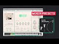 Video 3: MIXER Preset Impressions