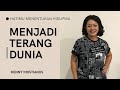 MENJADI TERANG DUNIA HENNY KRISTIANUS Daily Devotion 217