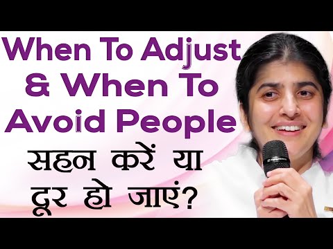 When To Adjust & When to Avoid People: Ep 29: Subtitles English: BK Shivani