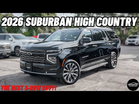 2026 CHEVROLET SUBURBAN HIGH COUNTRY! | *Full Walkaround Review* | The BEST 3-Row SUV?!