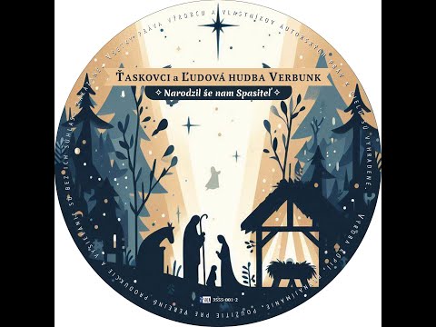 Ukážky z CD "Narodzil śe nam Spasiteľ" - Ťaskovci a ĽH Verbunk