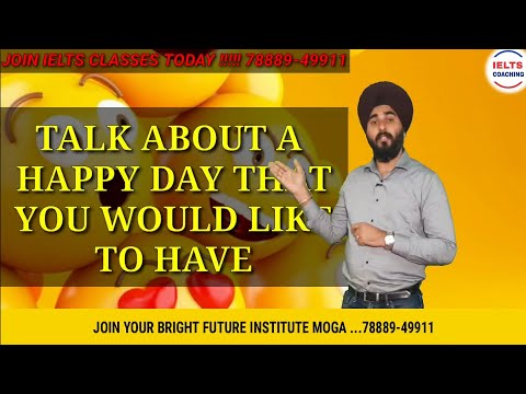 A Happy Day You Would Like To Have Cue Card | New Ielts Cue Card | Ramandeep Sir Ielts Sample Band 8