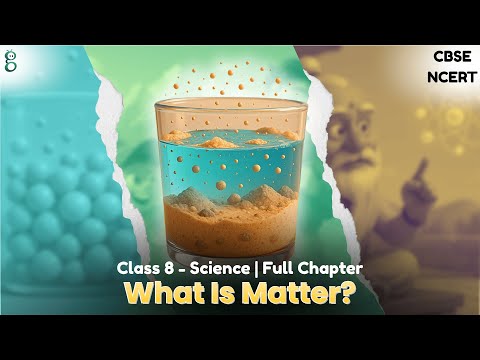 Particulate Nature of Matter – Class 8 Science - Curiosity video
