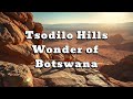 Tsodilo Hills Botswana S Louvre Of The Desert