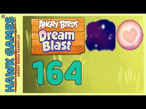 Angry Birds Dream Blast Level 164 - Walkthrough, No Boosters