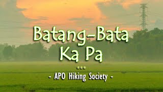Batang-Bata Ka Pa - KARAOKE VERSION - as popularized by APO Hiking Society