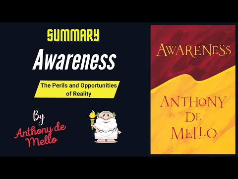 "Awareness" By Anthony de Mello Book Summary | Geeky Philosopher