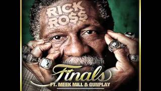 Rick Ross-Finals(feat.Meek Mill &amp; Gunplay)