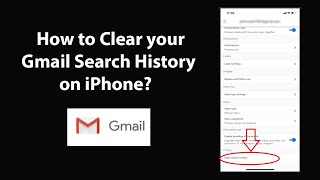 How to Clear your Gmail Search History on iPhone?