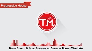 Benny Benassi &amp; Marc Benjamin ft. Christian Burns - Who I Am