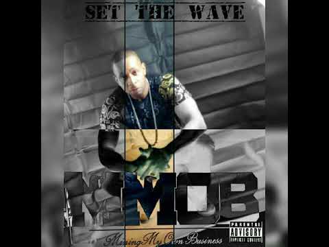 Mmobstar + Yun kilz (audio) Set the wave