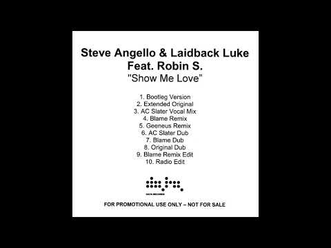 Steve Angello & Laidback Luke Feat. Robin S. - Show Me Love (Original Dub)