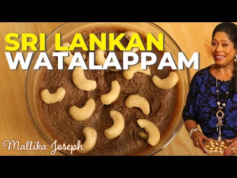 Sri Lankan Watalappam Recipe | Mallika Joseph Food Tube