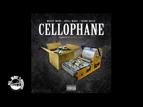 Messy Marv x Shill Macc - Cellophane ft Young Gully (Exclusive Audio)